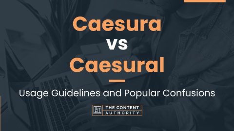 Caesura vs Caesural: Usage Guidelines and Popular Confusions