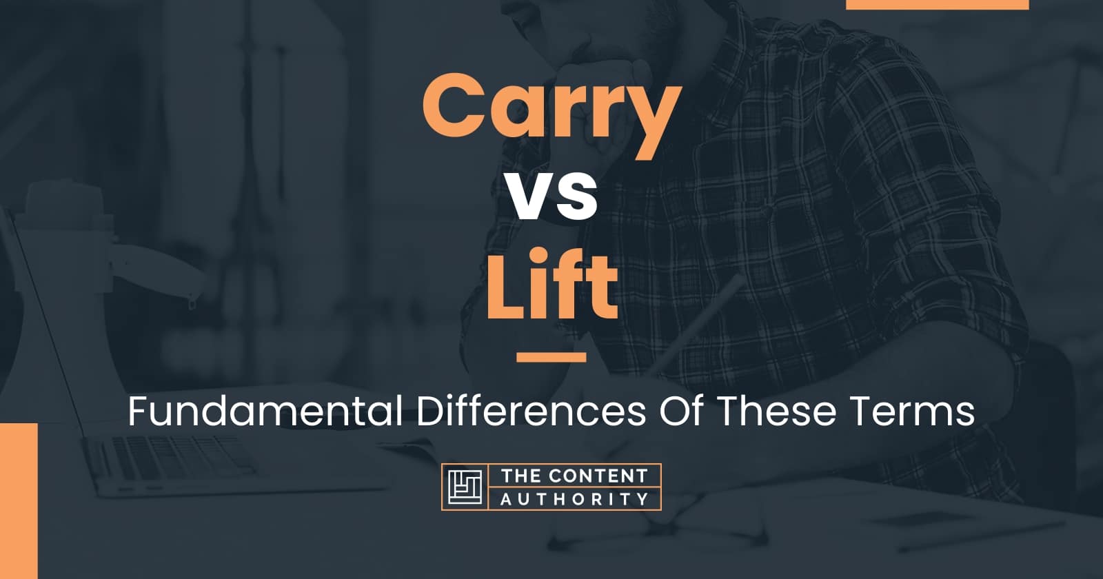 Carry vs Lift Fundamental Differences Of These Terms