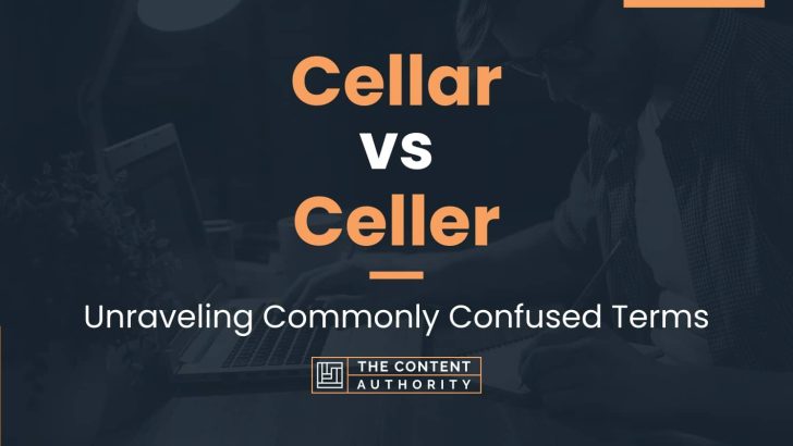Cellar vs Celler: Unraveling Commonly Confused Terms