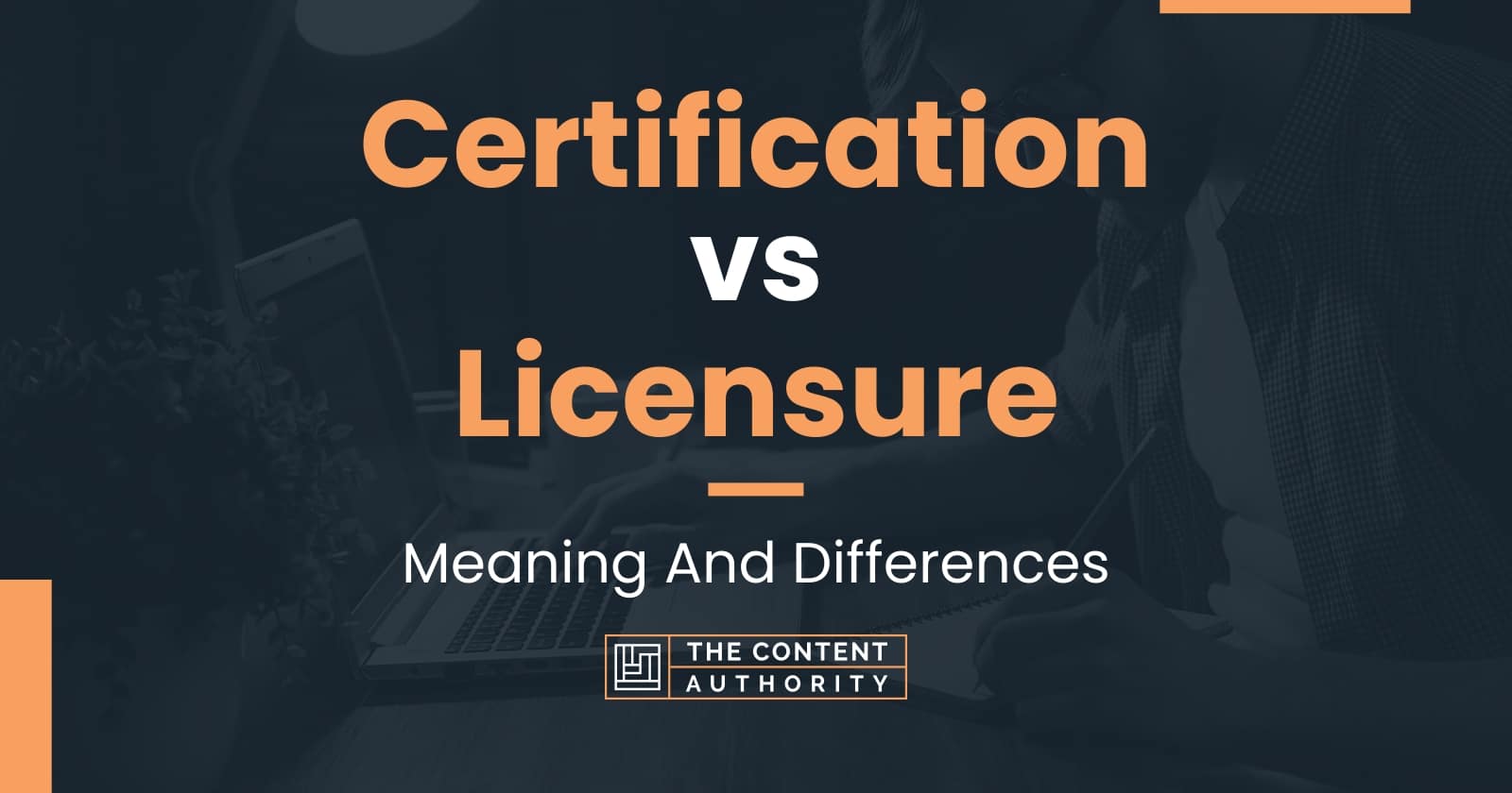 certification-vs-licensure-meaning-and-differences