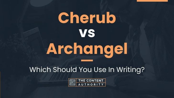 Cherub vs Archangel: Which Should You Use In Writing?