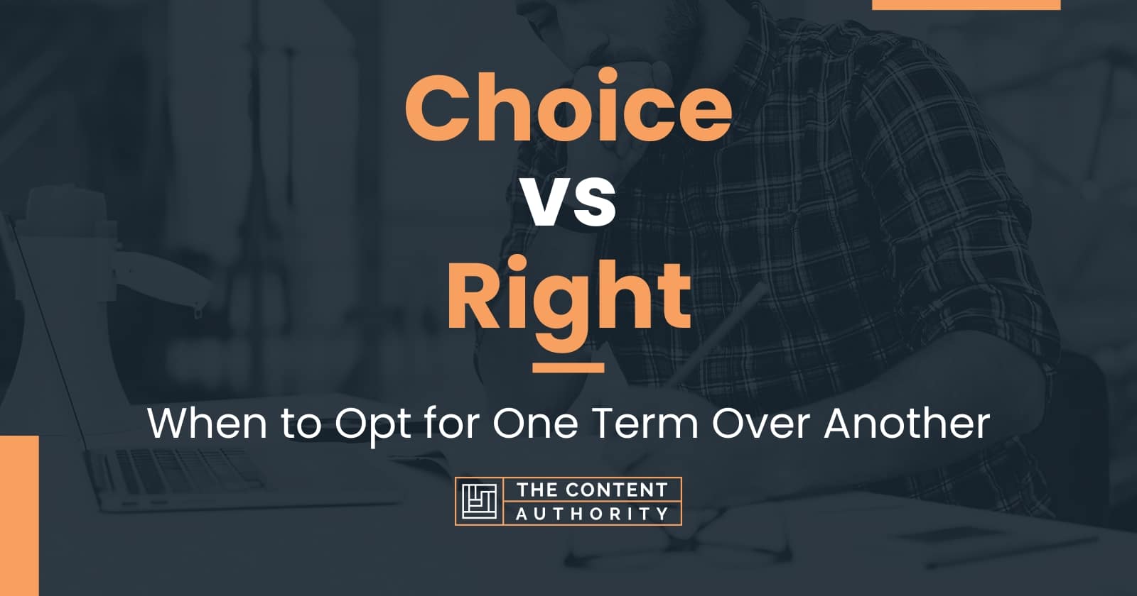 choice-vs-right-when-to-opt-for-one-term-over-another