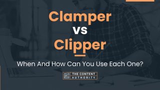 Clamper Vs Clipper: When And How Can You Use Each One?