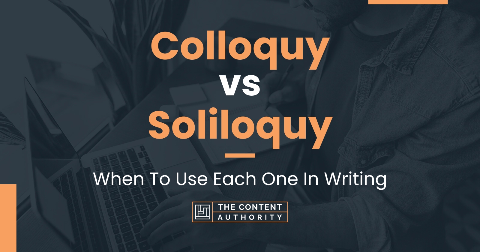 Colloquy vs Soliloquy: When To Use Each One In Writing
