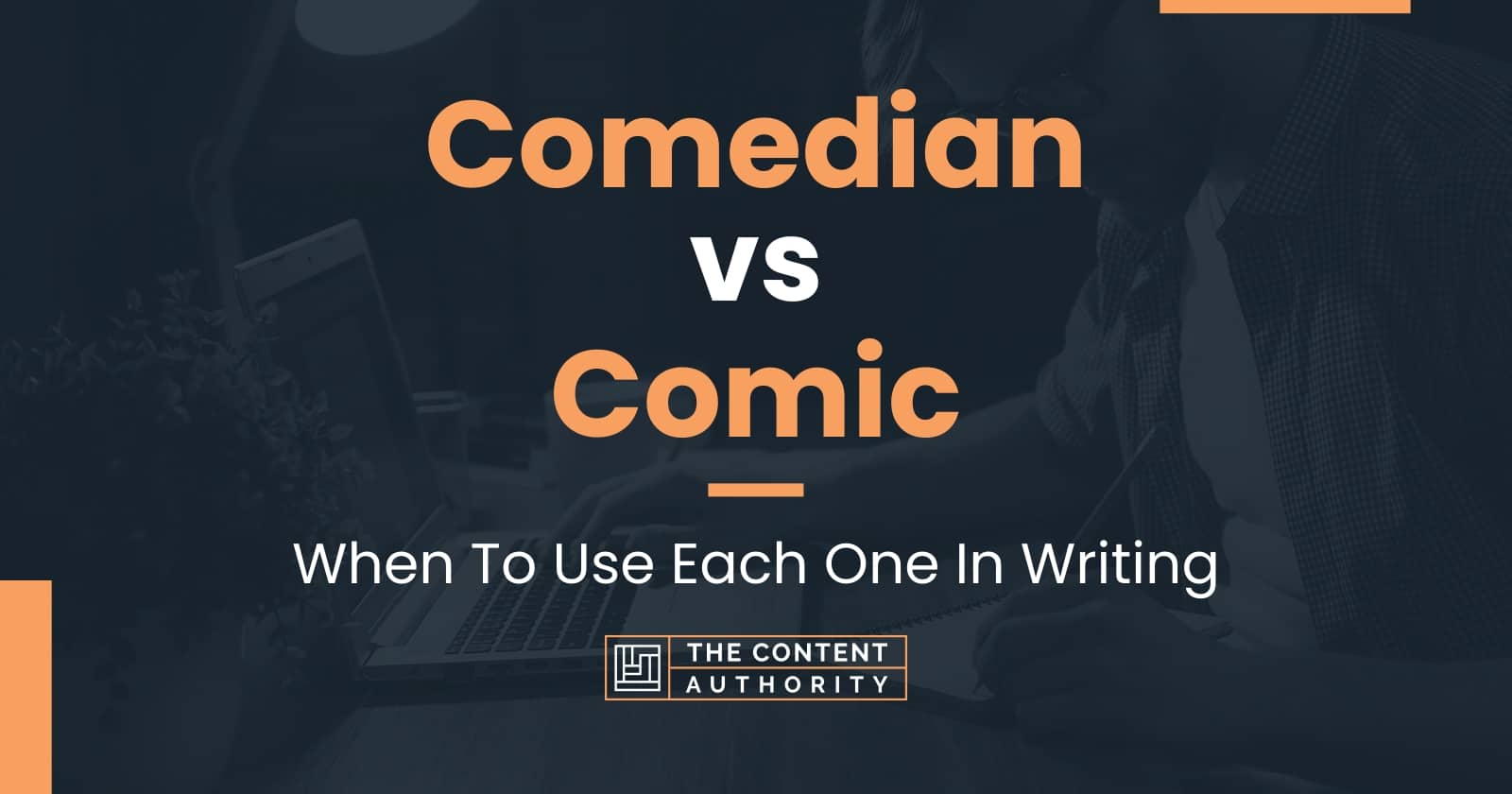 comedian-vs-comic-when-to-use-each-one-in-writing