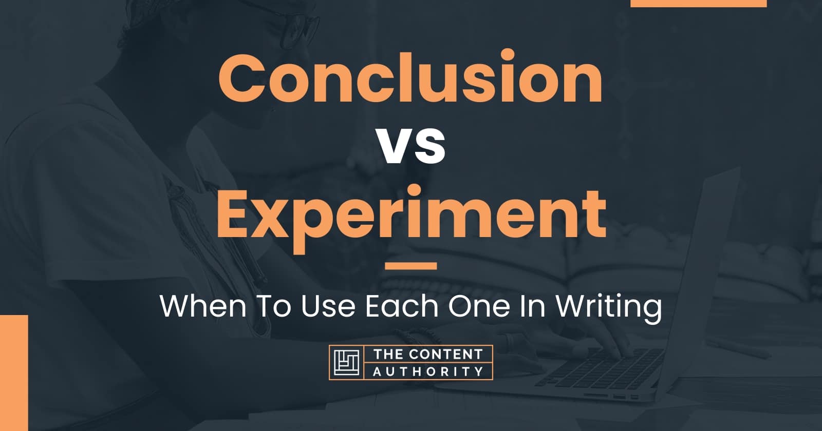 conclusion-vs-experiment-when-to-use-each-one-in-writing