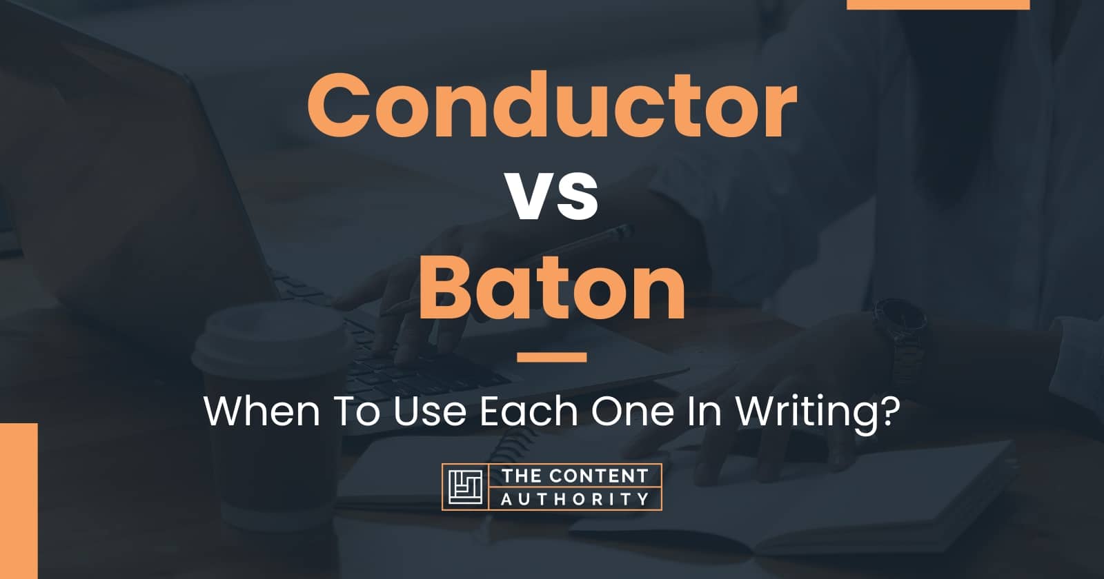 conductor-vs-baton-when-to-use-each-one-in-writing