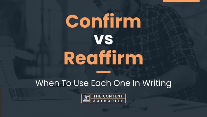 confirm-vs-reaffirm-when-to-use-each-one-in-writing