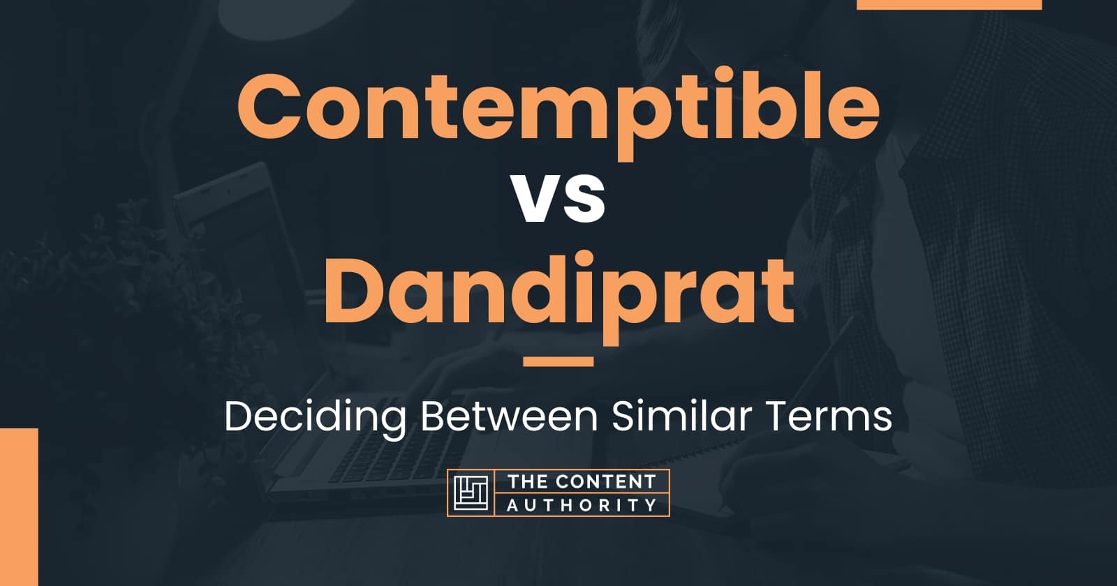 contemptible-vs-dandiprat-deciding-between-similar-terms