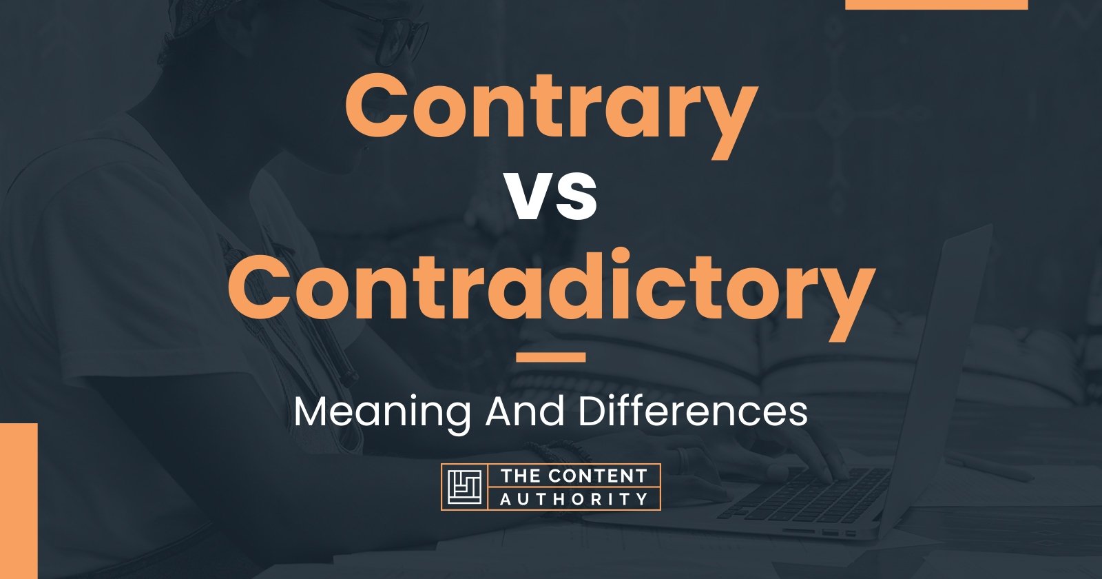 Contrary vs Contradictory: Meaning And Differences