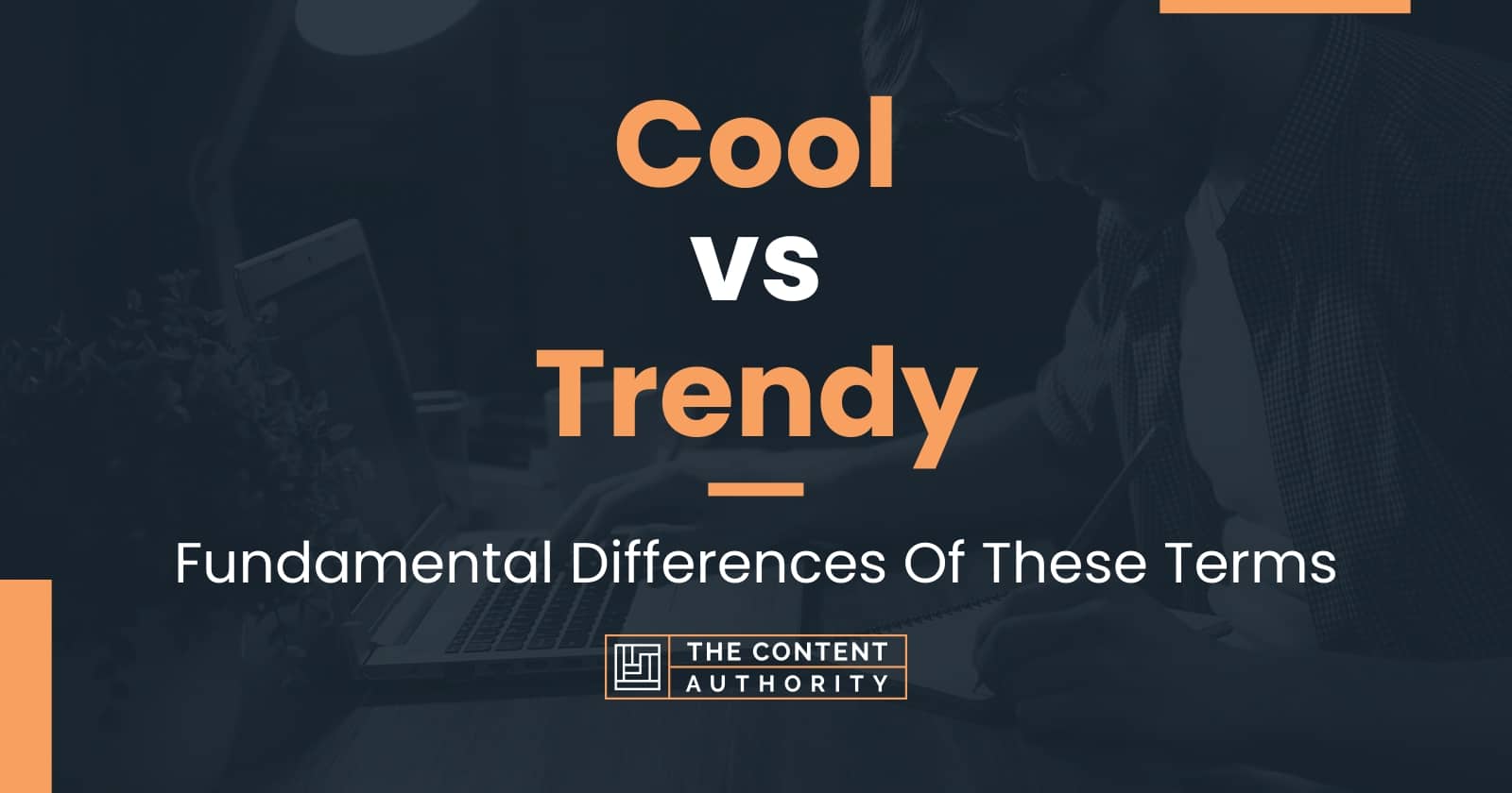 cool-vs-trendy-fundamental-differences-of-these-terms