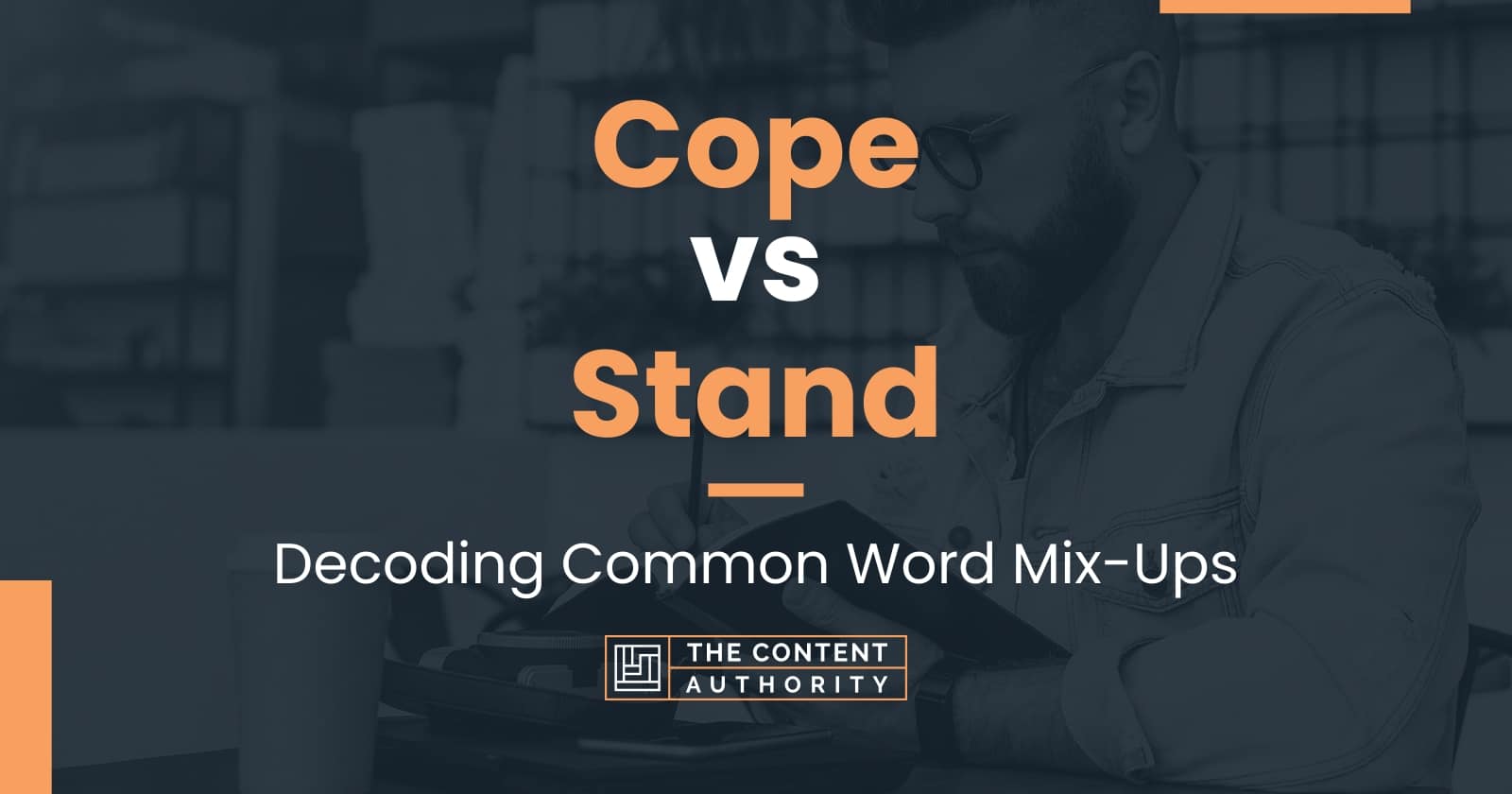 cope-vs-stand-decoding-common-word-mix-ups