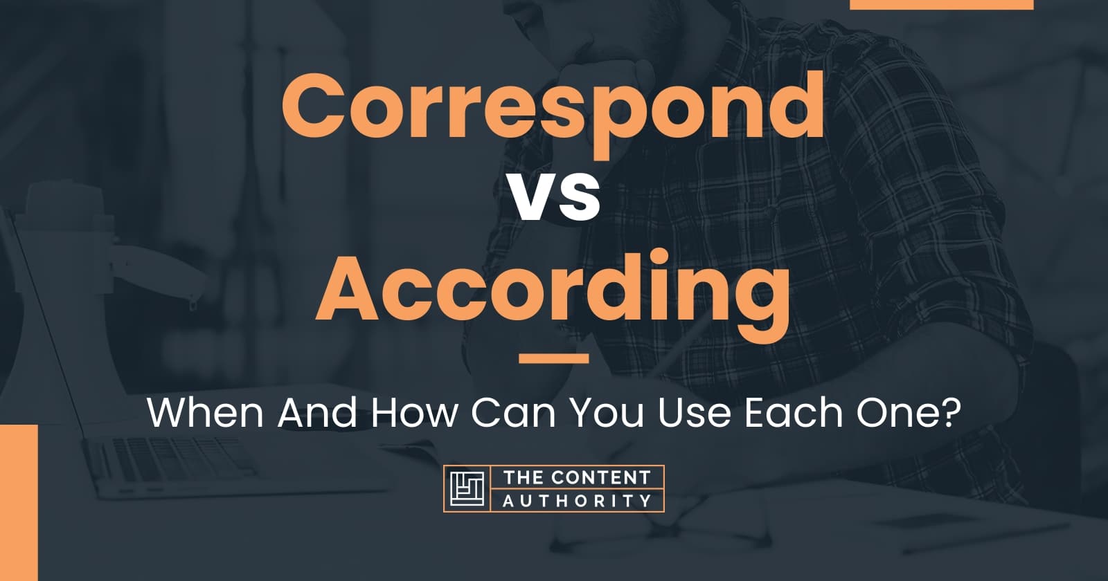 correspond-vs-according-when-and-how-can-you-use-each-one