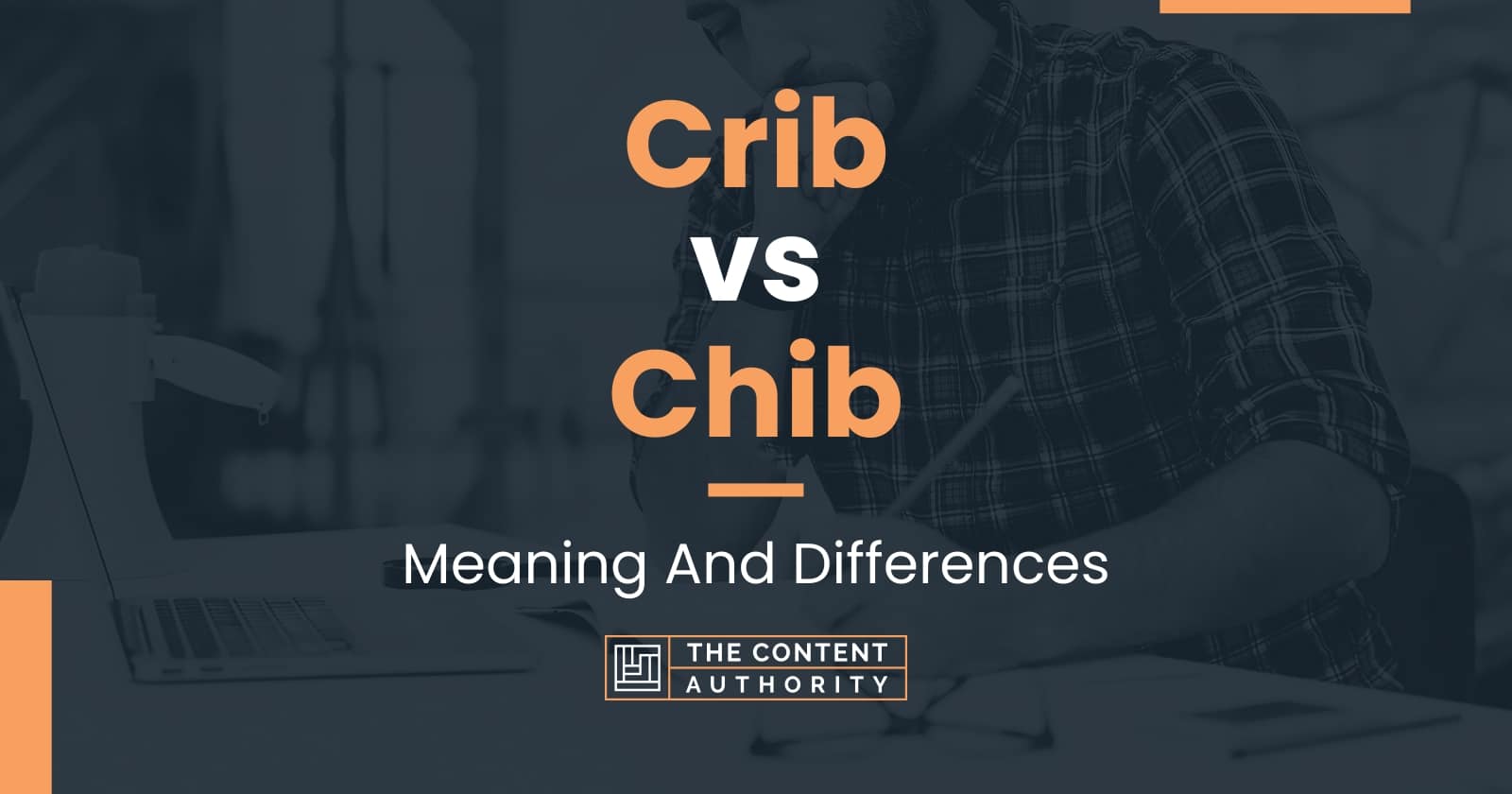 Crib vs Chib Meaning And Differences