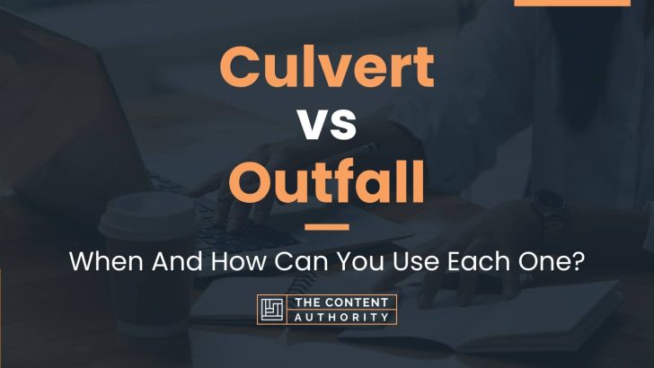 Culvert vs Outfall: When And How Can You Use Each One?
