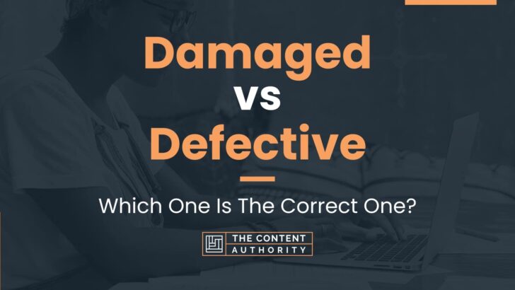 damaged-vs-defective-meaning-and-differences