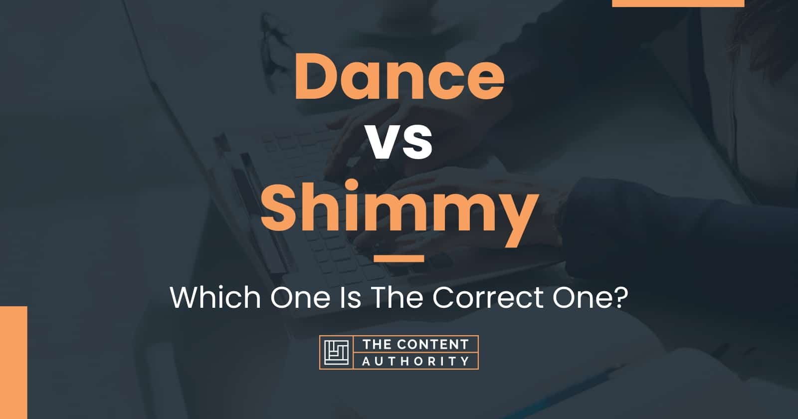 Dance vs Shimmy: Which One Is The Correct One?