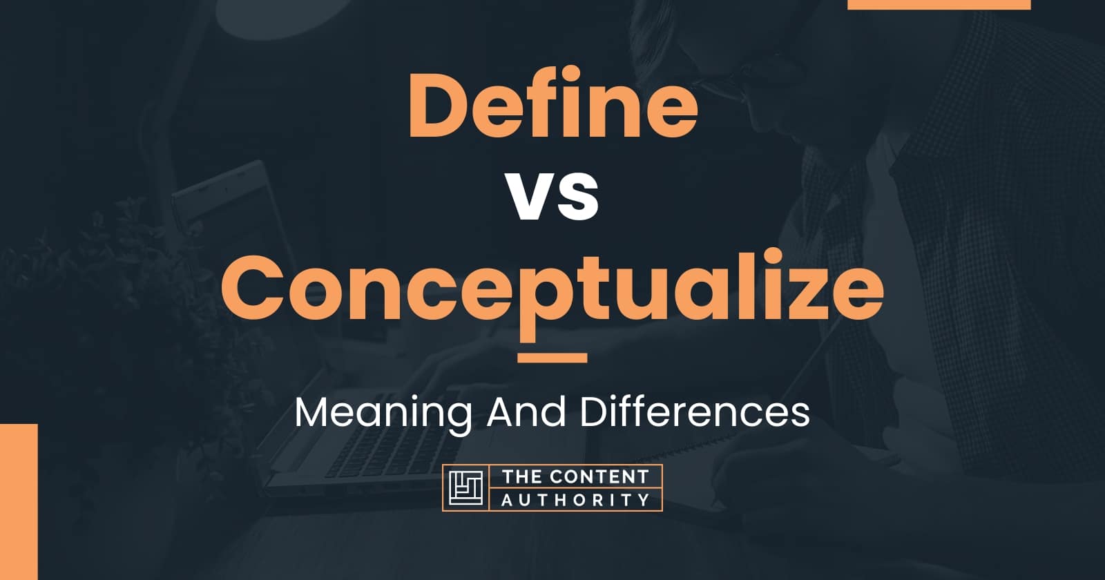 define-vs-conceptualize-meaning-and-differences