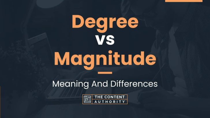 degree-vs-magnitude-meaning-and-differences