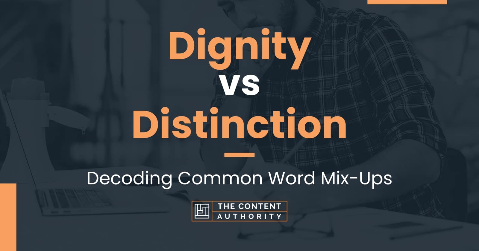 dignity-vs-distinction-decoding-common-word-mix-ups