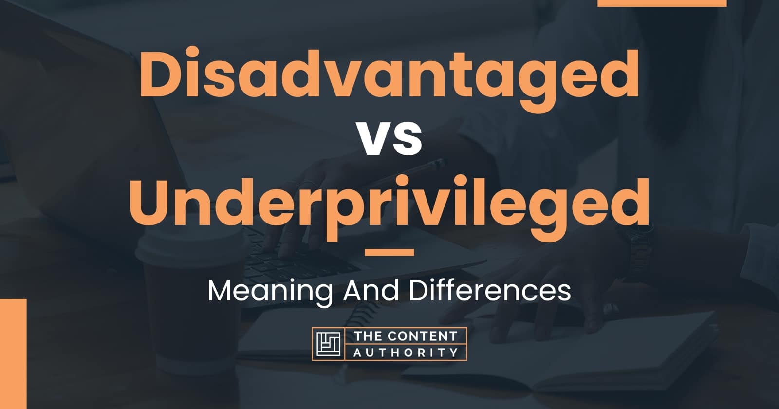 disadvantaged-vs-underprivileged-meaning-and-differences