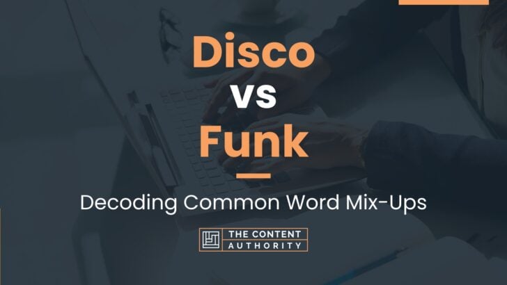 Disco vs Funk: Decoding Common Word Mix-Ups
