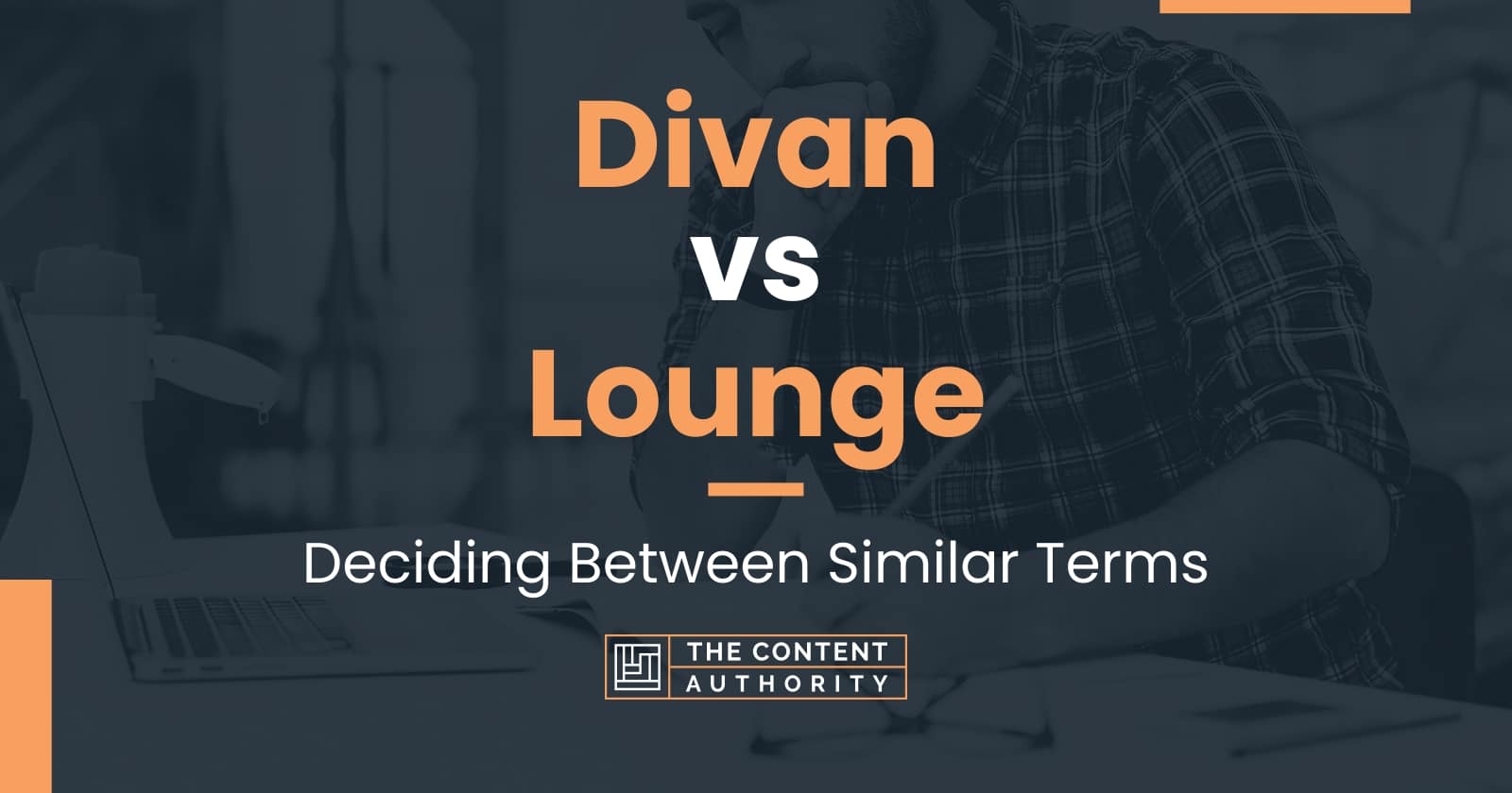 Divan vs Lounge Deciding Between Similar Terms