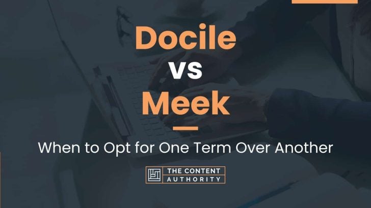 Docile vs Meek: When to Opt for One Term Over Another