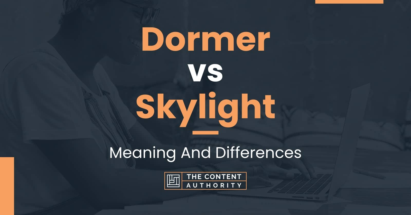 Dormer vs Skylight: Meaning And Differences