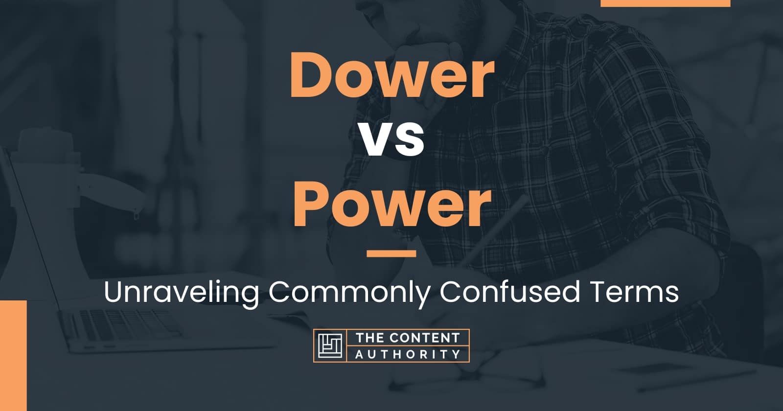 Dower vs Power: Unraveling Commonly Confused Terms