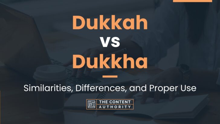 Dukkah vs Dukkha: Similarities, Differences, and Proper Use