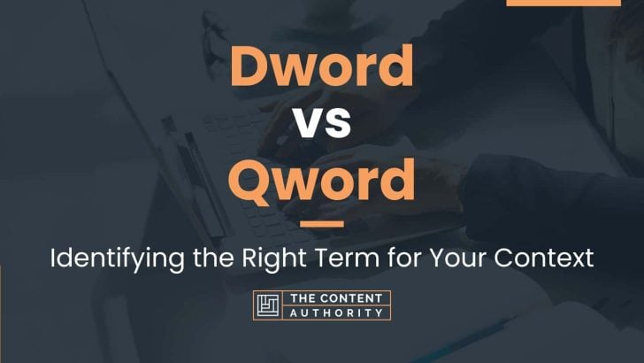 Dword vs Qword: Identifying the Right Term for Your Context