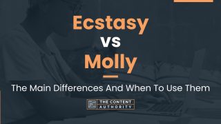 Ecstasy Vs Molly: The Main Differences And When To Use Them