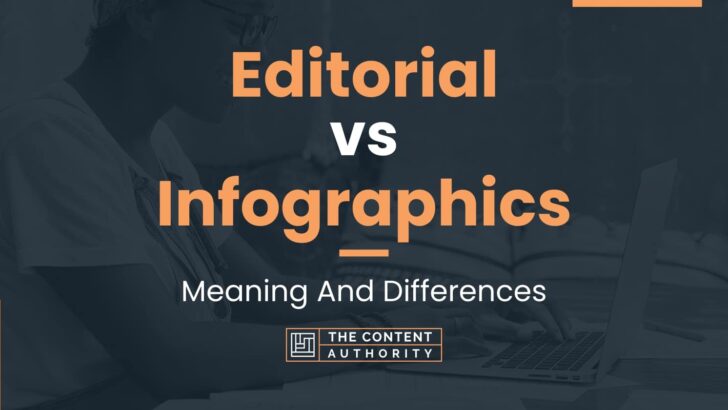 editorial-vs-infographics-differences-and-uses-for-each-one