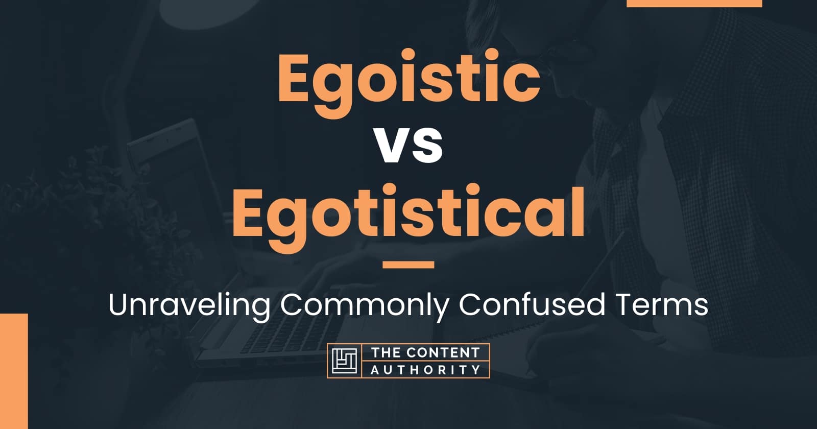 egoistic-vs-egotistical-unraveling-commonly-confused-terms