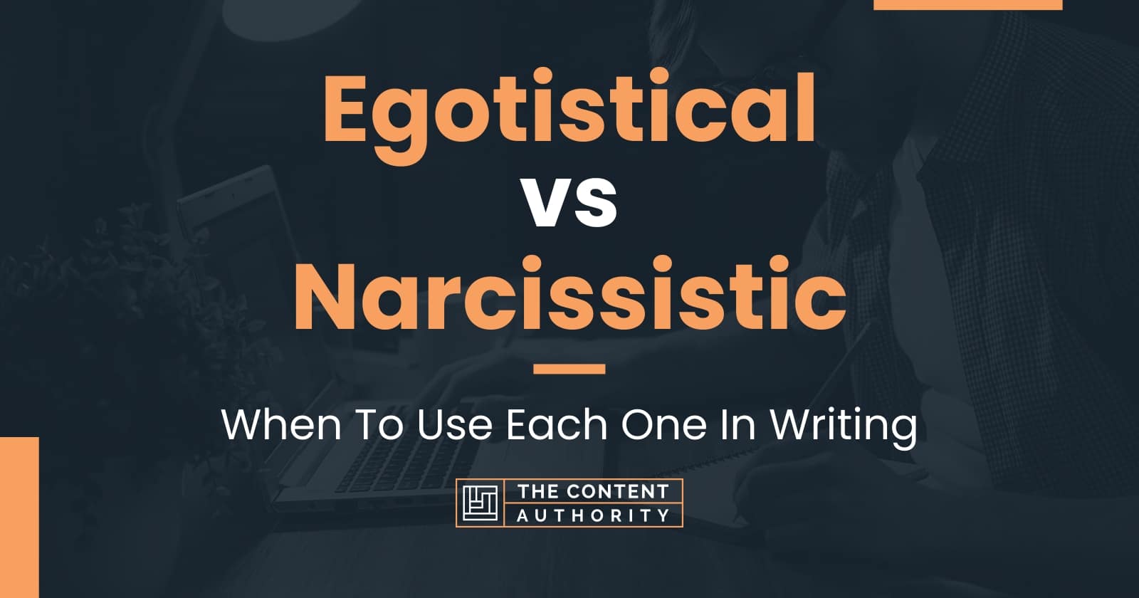 egotistical-vs-narcissistic-when-to-use-each-one-in-writing