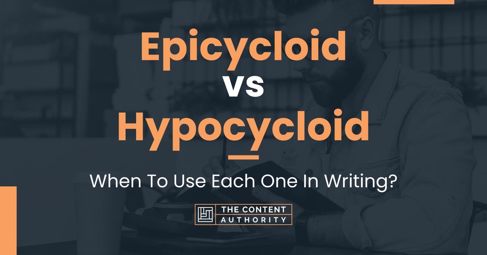 Epicycloid vs Hypocycloid: When To Use Each One In Writing?