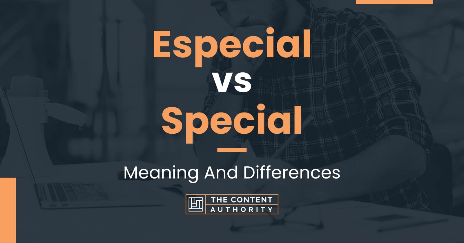 Difference In Special And Especial