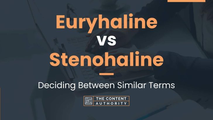 euryhaline-vs-stenohaline-deciding-between-similar-terms