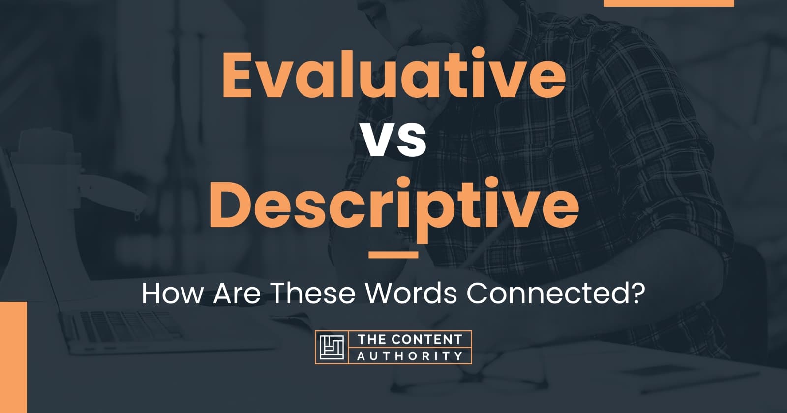 Evaluative vs Descriptive: How Are These Words Connected?