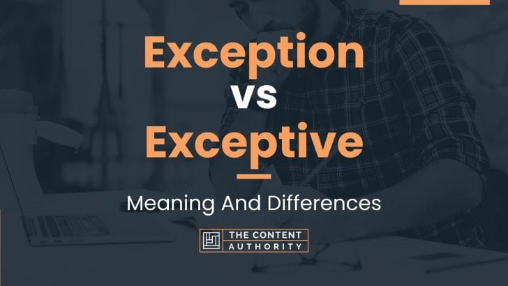 exception-vs-exceptive-meaning-and-differences