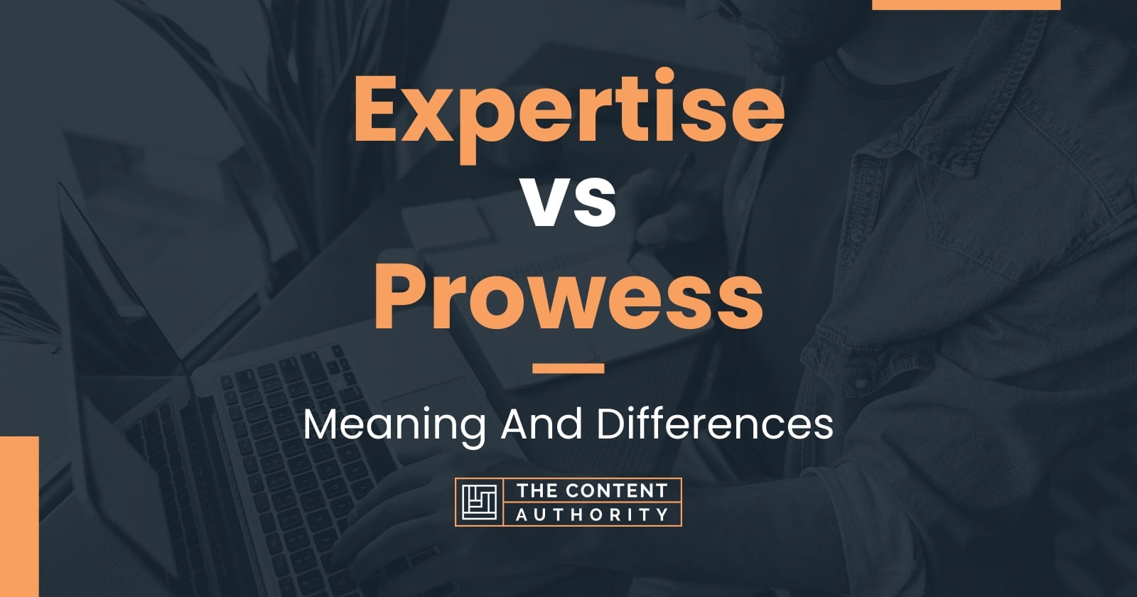 expertise-vs-prowess-meaning-and-differences