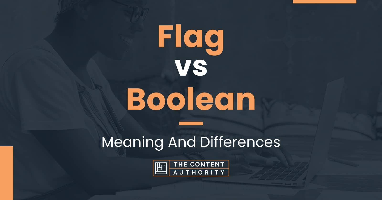 flag-vs-boolean-meaning-and-differences