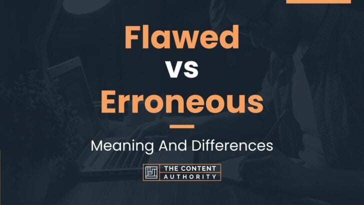 flawed-vs-erroneous-meaning-and-differences