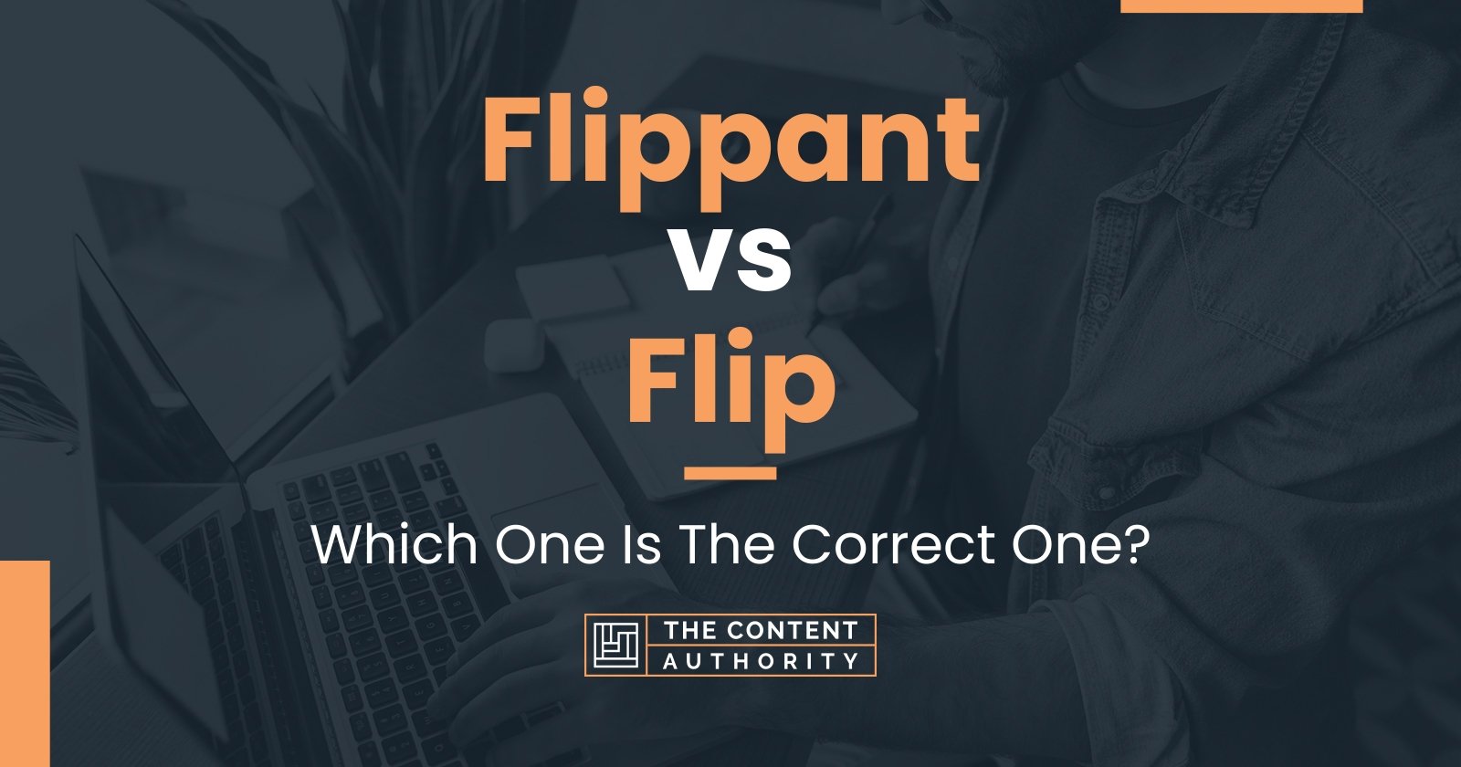 flippant-vs-flip-which-one-is-the-correct-one