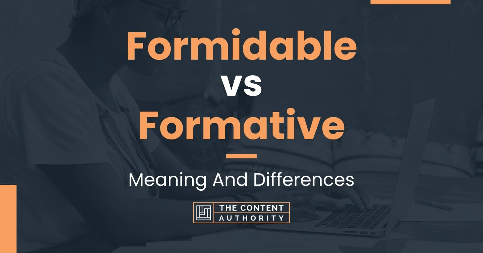 Formidable Vs Formative Meaning And Differences