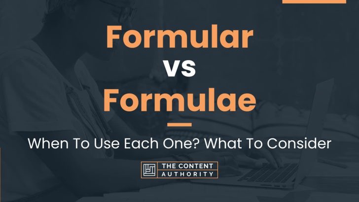 Formular vs Formulae: When To Use Each One? What To Consider