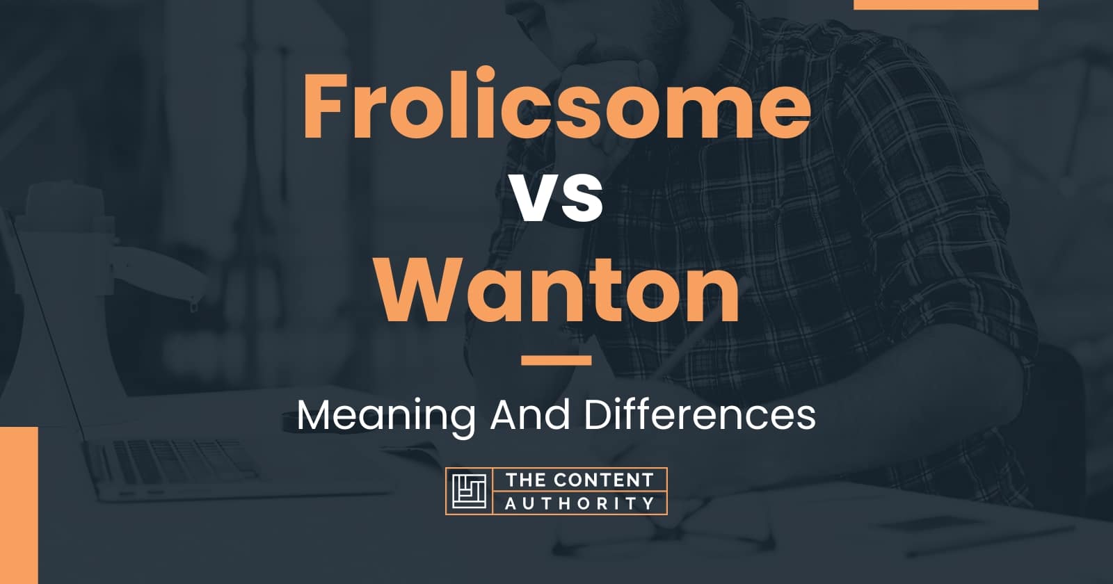 frolicsome-vs-wanton-meaning-and-differences