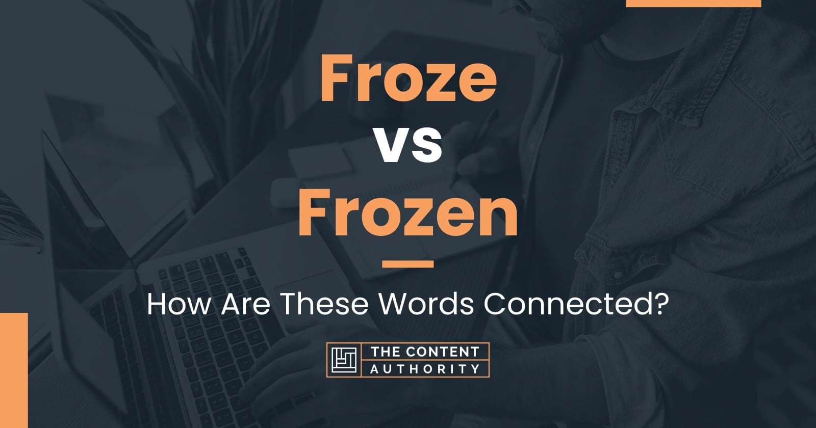 froze-vs-frozen-how-are-these-words-connected