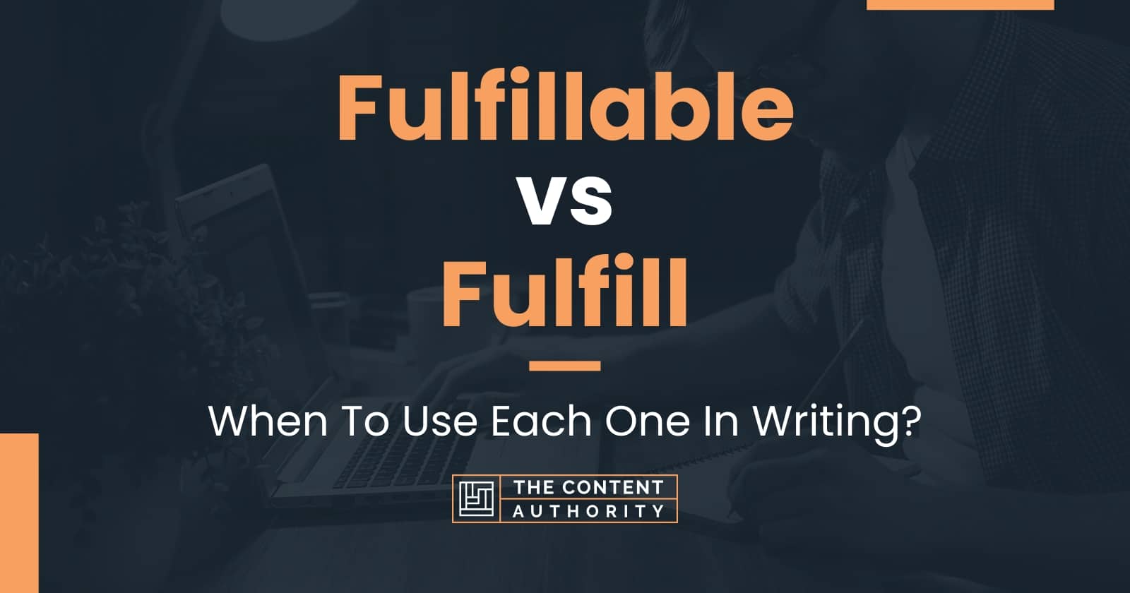 fulfillable-vs-fulfill-when-to-use-each-one-in-writing